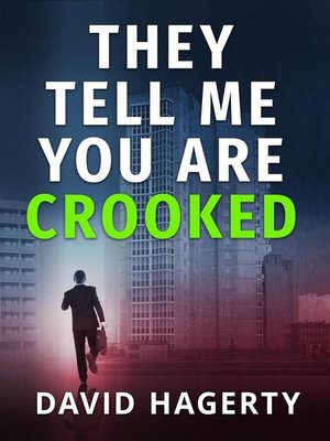 cover image of They Tell Me You Are Crooked